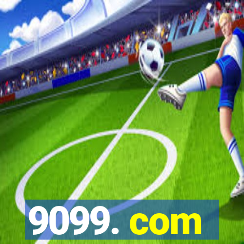 9099. com